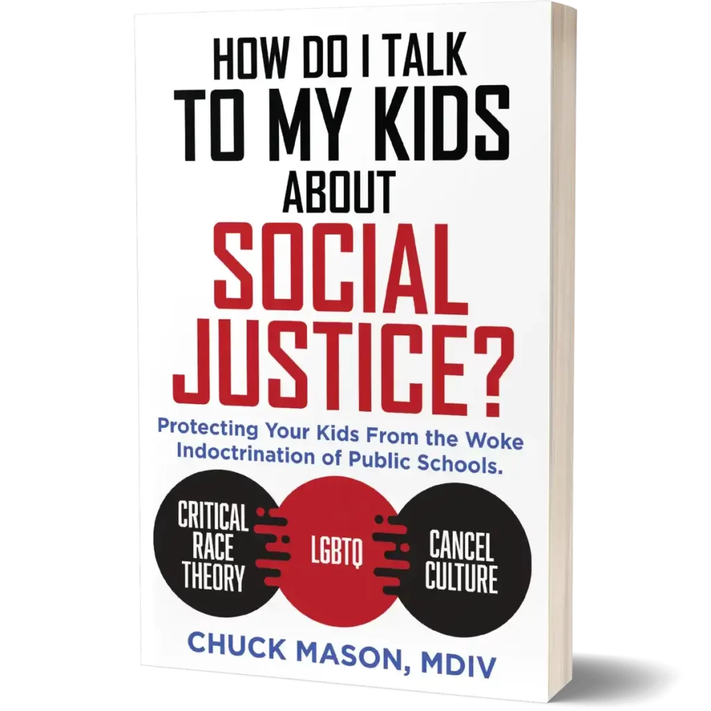 Book Cover of How Do I Talk To My Kids About Social Justice by Chuck Mason host of BattlegroundIdeas